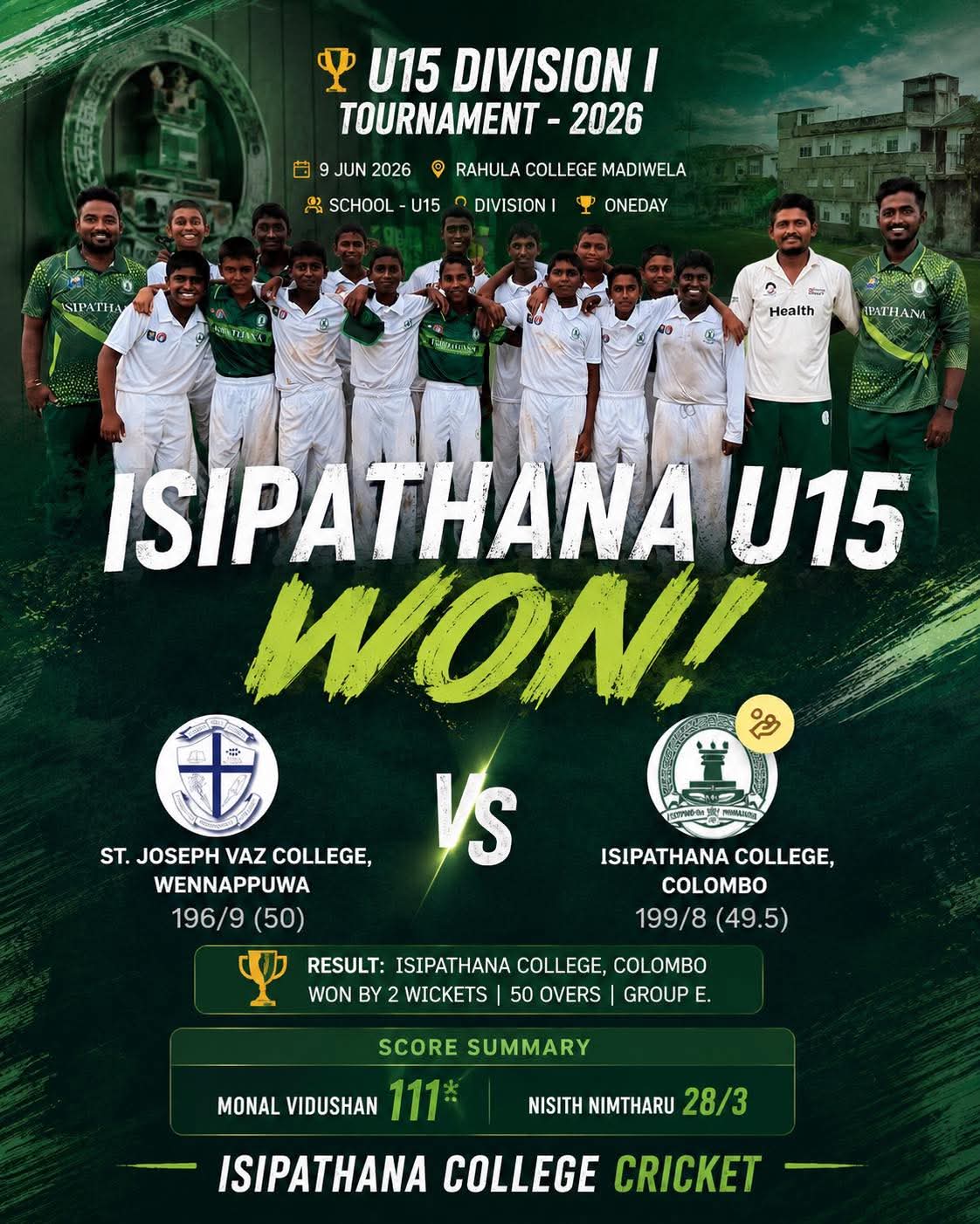 Isipathana College clinched a magnificent victory over St. Joseph Vaz College.